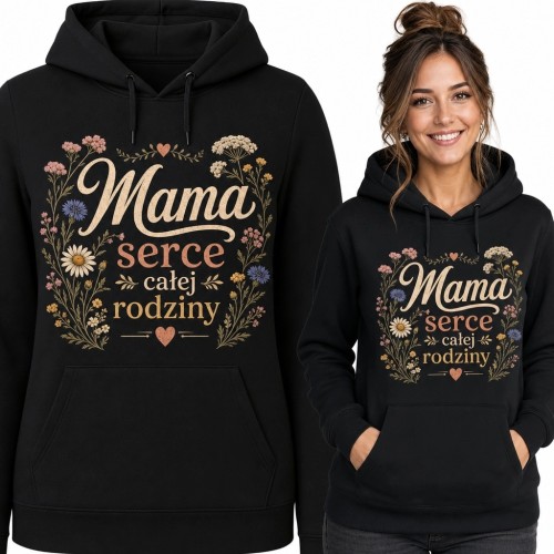 Bluza damska z kapturem dla mamy „Mama serce całej rodziny” - kwiatowy wzór