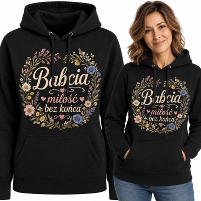 Bluza damska z kapturem dla babci „Babcia miłość bez końca” - kwiatowy wieniec