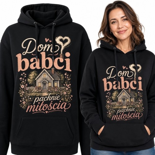 Bluza damska z kapturem z motywem domu babci - „Dom babci pachnie miłością”
