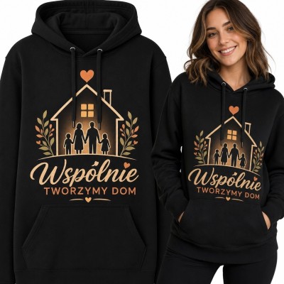 Bluza damska z kapturem z motywem rodziny w konturze domu „Wspólnie tworzymy dom” - czarna