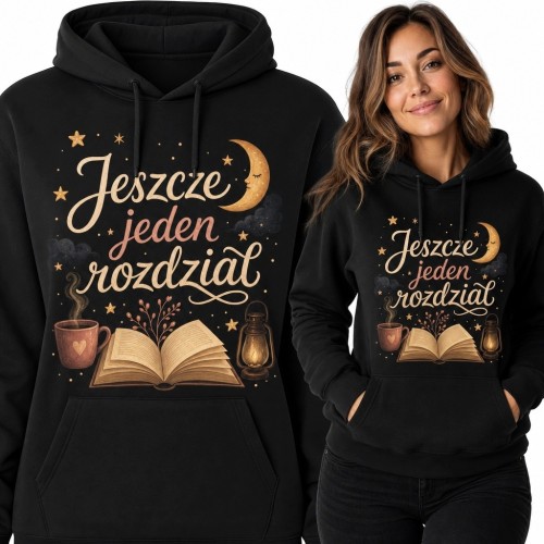 Bluza damska z kapturem z napisem „Jeszcze jeden rozdział” - nocny motyw czytelniczy