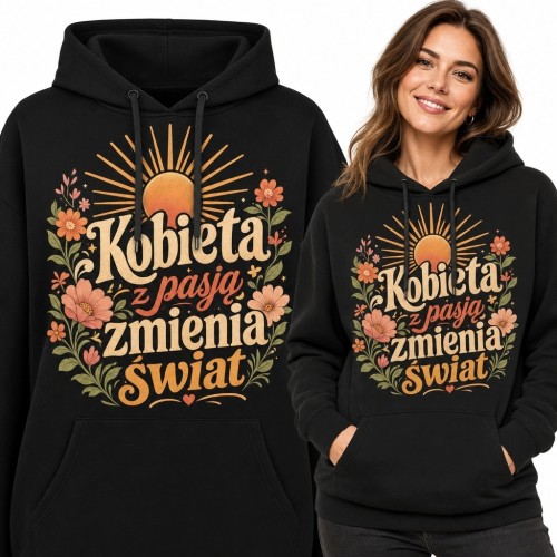 Bluza damska z kapturem „Kobieta z pasją zmienia świat” - kwiatowy motyw retro
