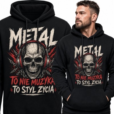 Bluza męska z kapturem z czaszką w słuchawkach „Metal - to nie muzyka, to styl życia”