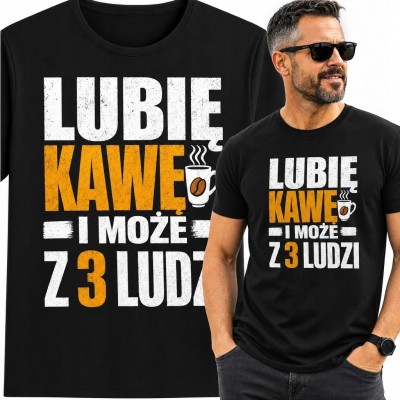Koszulka męska dla kawosza „Lubię kawę i może z 3 ludzi” - śmieszny nadruk