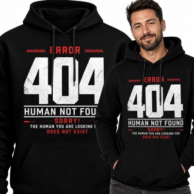 Bluza męska z kapturem „404 Human Not Found” - humor informatyczny