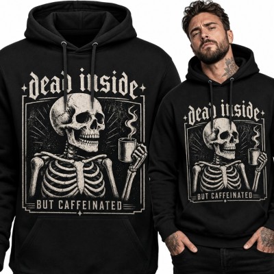 Bluza męska z kapturem ze szkieletem i napisem „Dead inside - but caffeinated”