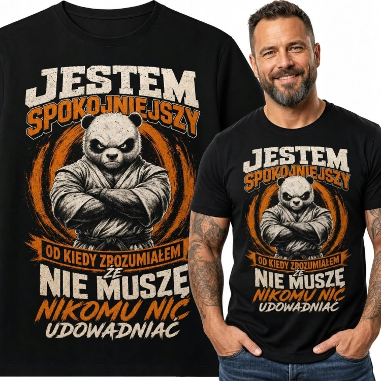 Koszulka męska z pandą wojownikiem - „Jestem spokojniejszy od kiedy zrozumiałem, że nie muszę nikomu nic udowadniać”