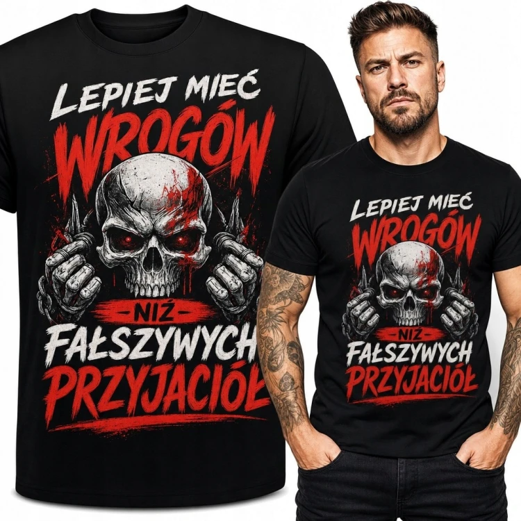Koszulka męska z czaszką - „Lepiej mieć wrogów niż fałszywych przyjaciół”