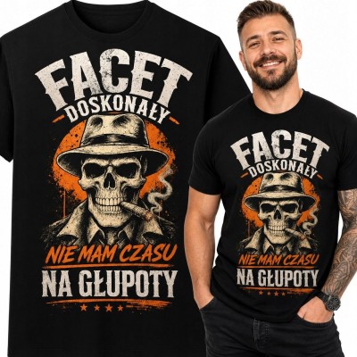 Koszulka męska z czaszką „Facet doskonały - nie mam czasu na głupoty”