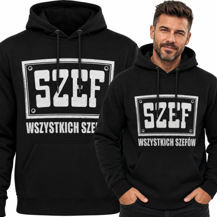 Bluza męska z kapturem z napisem „Szef wszystkich szefów” - industrialny nadruk