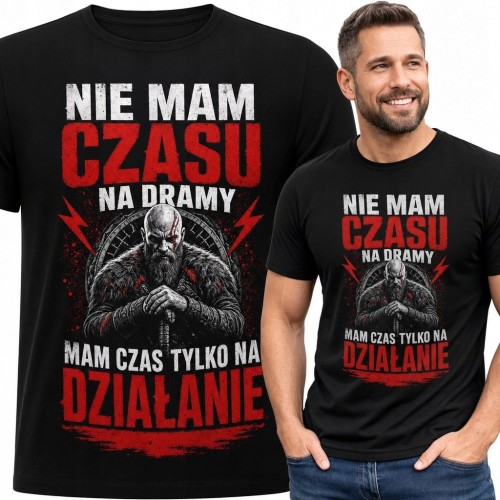 Koszulka męska z wojownikiem „Nie mam czasu na dramy - mam czas tylko na działanie”
