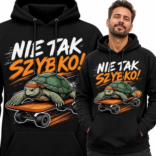 Bluza męska z kapturem z żółwiem na deskorolce „Nie tak szybko!” - humorystyczny nadruk