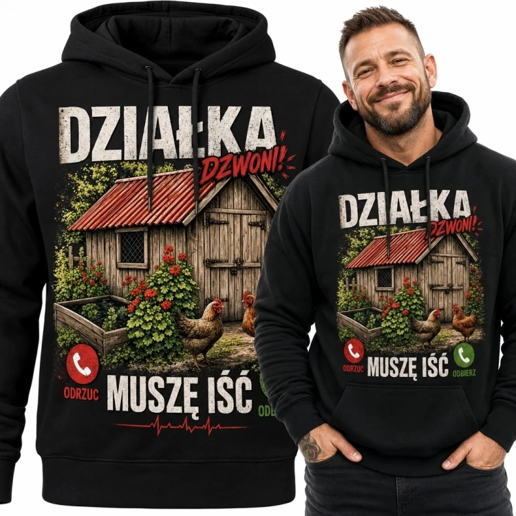 Bluza męska z kapturem dla działkowca „Działka dzwoni! Muszę iść” - humorystyczny motyw działki