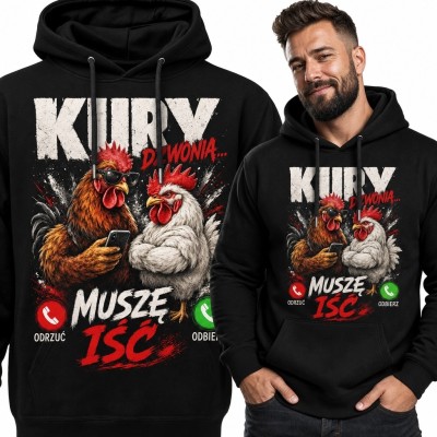 Bluza męska z kapturem z kurami „Kury dzwonią... muszę iść”