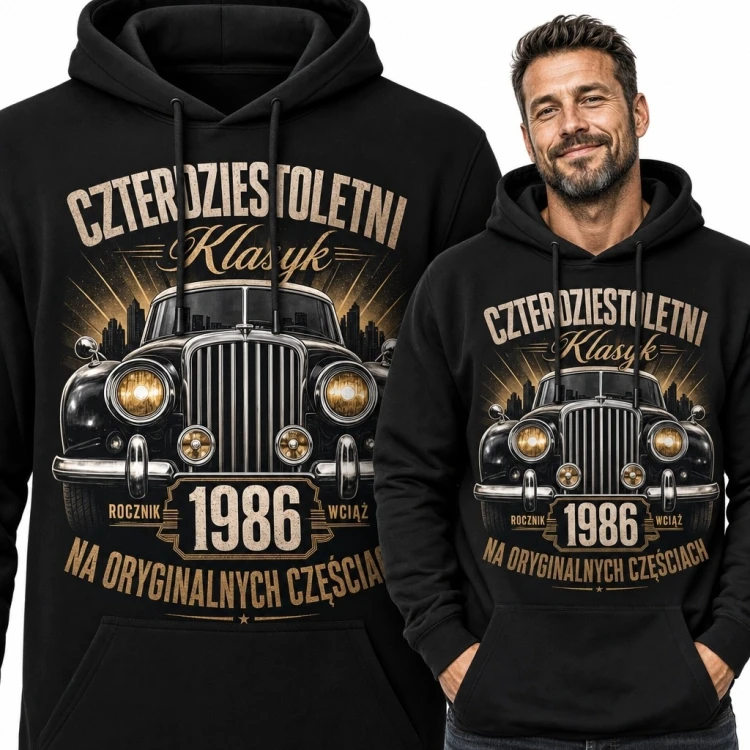 Bluza męska z kapturem na 40 urodziny - klasyczne auto i „Czterdziestoletni klasyk” 1986