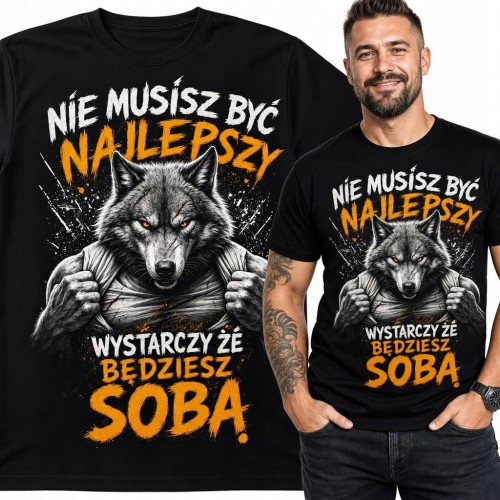 Koszulka męska z wilkiem - „Nie musisz być najlepszy, wystarczy że będziesz sobą”