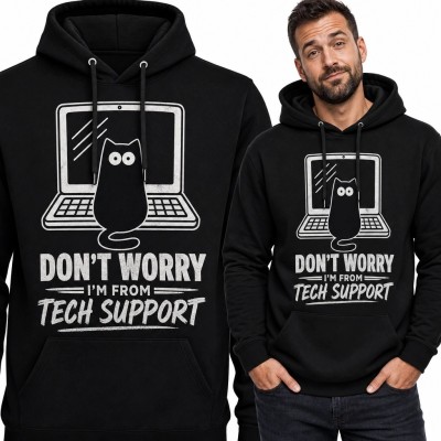 Bluza męska z kapturem dla informatyka „Don’t worry I’m from tech support” - humor IT