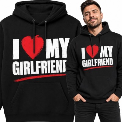 Bluza męska z kapturem „I ♥ My Girlfriend” - miłosny nadruk z czerwonym sercem