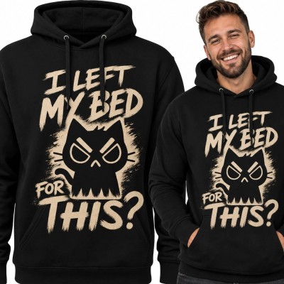 Bluza męska z kapturem z sową i napisem „I Left My Bed for This?” - sarkastyczny wzór
