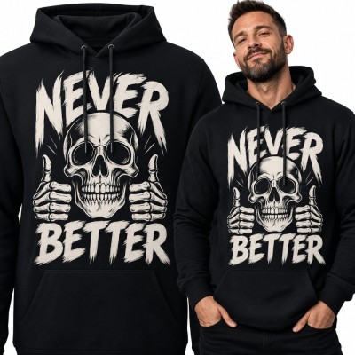 Bluza męska z kapturem „Never Better” - czaszka z dwoma kciukami w górę