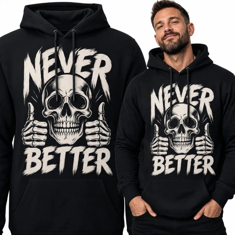 Bluza męska z kapturem „Never Better” - czaszka z dwoma kciukami w górę