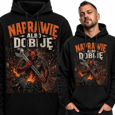 Bluza męska z kapturem dla mechanika „Naprawię albo dobiję” - demoniczny mechanik