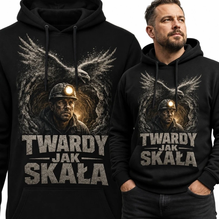 Bluza męska z kapturem z górnikiem i orłem „Twardy jak skała” - motyw górniczy