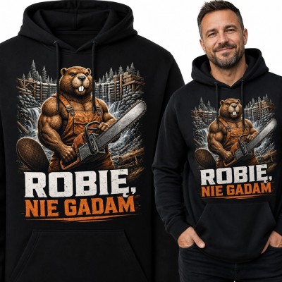 Bluza męska z kapturem z bobrem-drwalem „Robię, nie gadam”