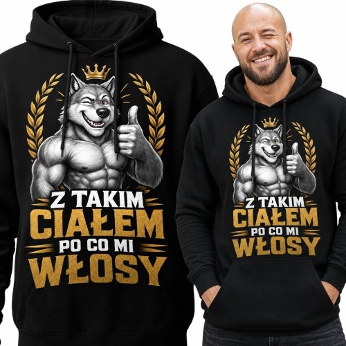 Bluza męska z kapturem z wilkiem „Z takim ciałem po co mi włosy” - humor dla fana siłowni