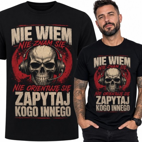 Koszulka męska z czaszką w słuchawkach „Nie wiem - zapytaj kogo innego”