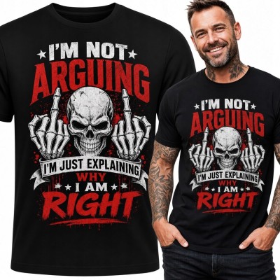 Koszulka męska z czaszką „I'm Not Arguing, I'm Just Explaining Why I Am Right” - mroczny humor