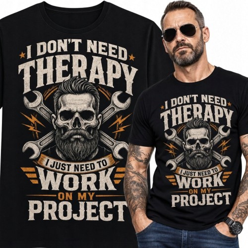 Koszulka męska dla majsterkowicza „I don't need therapy I just need to work on my project” - czaszka i klucze