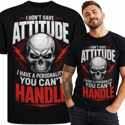 Koszulka męska z czaszką i napisem „I don't have attitude I have a personality you can't handle” - rockowy wzór
