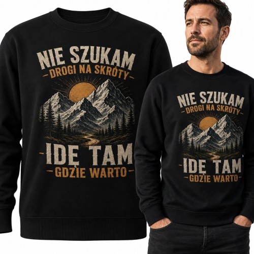 Bluza męska bez kaptura z górami „Nie szukam drogi na skróty - idę tam, gdzie warto”