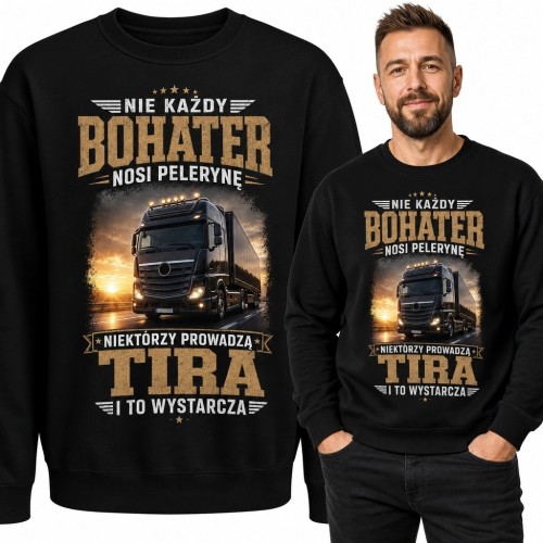 Bluza męska bez kaptura z ciężarówką - „Nie każdy bohater nosi pelerynę”