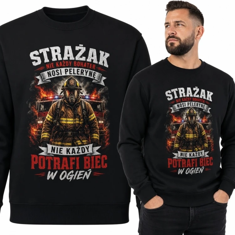 Bluza męska bez kaptura ze strażakiem „Nie każdy bohater nosi pelerynę”