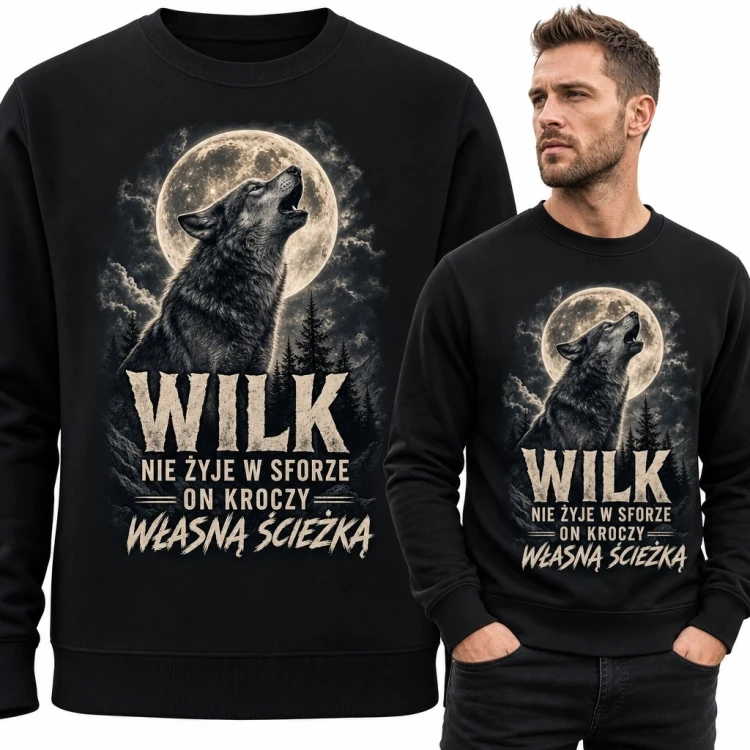 Bluza męska bez kaptura z wilkiem „Wilk - nie żyje w sforze - on kroczy własną ścieżką”