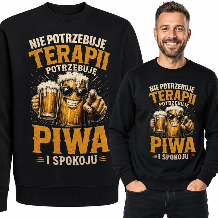 Bluza męska bez kaptura z kuflem piwa „Nie potrzebuję terapii, potrzebuję piwa i spokoju”