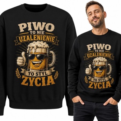 Bluza męska bez kaptura z kuflem piwa - „Piwo to nie uzależnienie to styl życia”