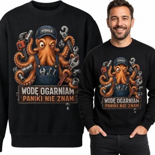 Bluza męska bez kaptura dla hydraulika z ośmiornicą „Wodę ogarniam paniki nie znam”