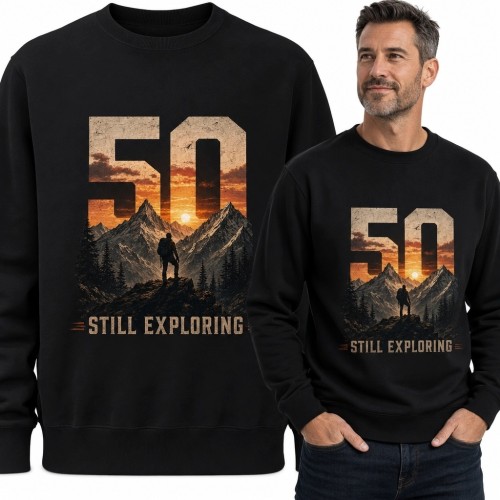 Bluza męska bez kaptura na 50 urodziny - góry i napis „Still Exploring”