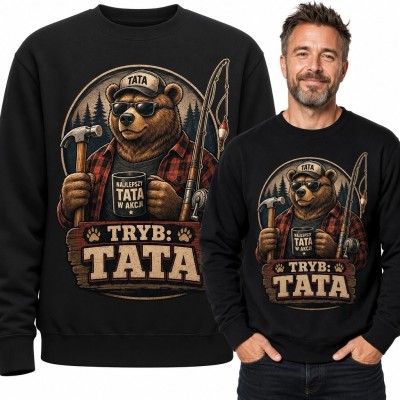 Bluza męska bez kaptura dla taty „Tryb: Tata” - niedźwiedź wędkarz i majsterkowicz