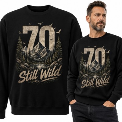 Bluza męska bez kaptura na 70 urodziny - górski motyw „70 Still Wild”