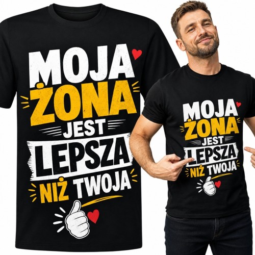 Koszulka męska „Moja żona jest lepsza niż twoja” - dla dumnego męża