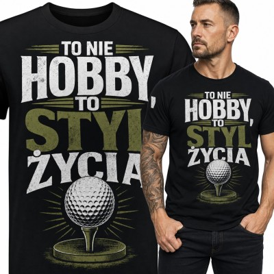 Koszulka męska golf z piłką na tee „To nie hobby, to styl życia”