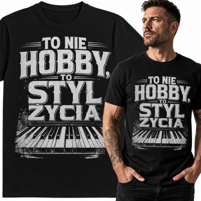 Koszulka męska z klawiaturą pianina „To nie hobby, to styl życia” dla pianisty