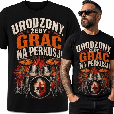 Koszulka męska „Urodzony, żeby grać na perkusji” - zestaw bębnów z czaszką dla perkusisty