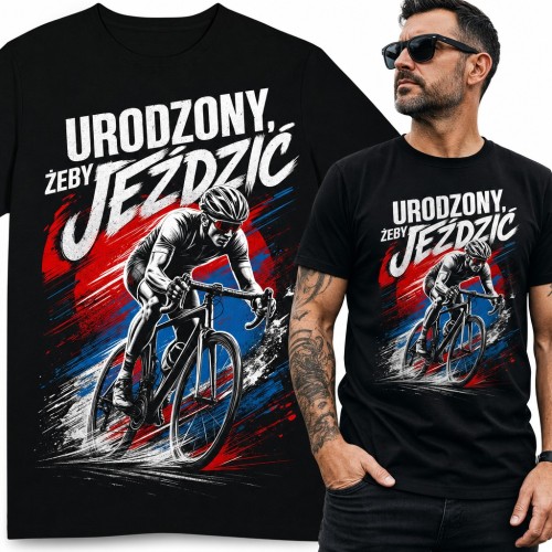 Koszulka męska „Urodzony, żeby jeździć” - kolarz na rowerze szosowym dla rowerzysty