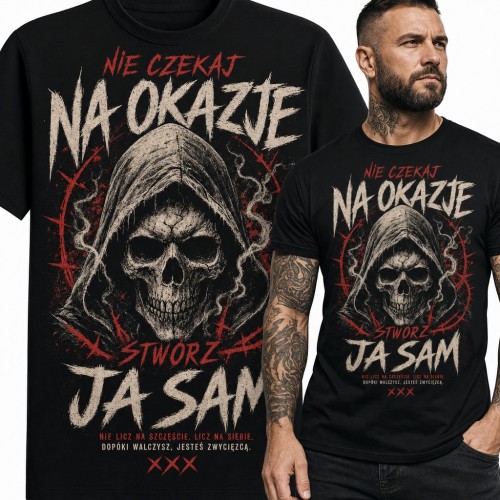 Koszulka męska „Nie czekaj na okazje, stwórz ją sam” - czaszka w kapturze