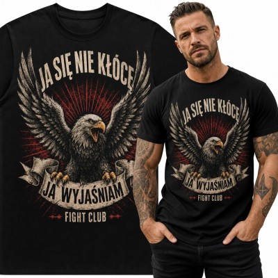 Koszulka męska „Ja się nie kłócę, ja wyjaśniam” - krzyczący orzeł i Fight Club
